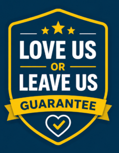 Love us or Leave us guarentee